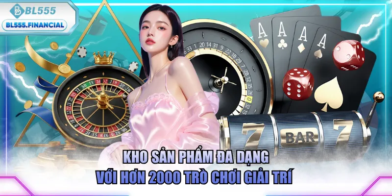 Kho sản phẩm đa dạng với hơn 2000 trò chơi giải trí